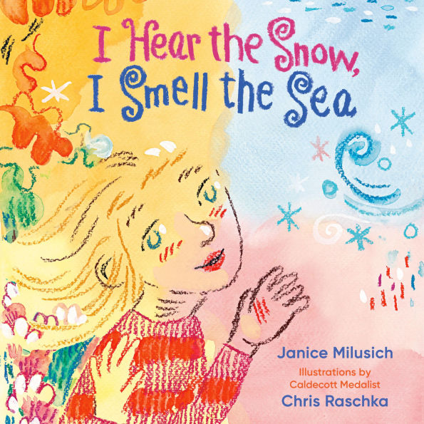 I Hear the Snow, I Smell the Sea