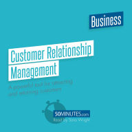 Customer Relationship Management: A powerful tool for attracting and retaining customers
