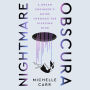 Nightmare Obscura: A Dream Engineer's Guide Through the Sleeping Mind