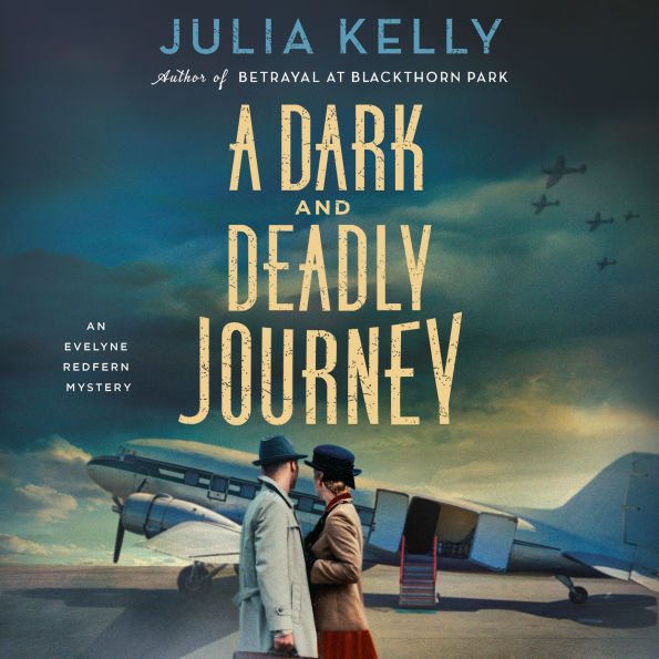A Dark and Deadly Journey: An Evelyne Redfern Mystery