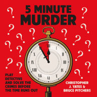 5 Minute Murder: Interactive audio murder mysteries for puzzle and whodunnit fans