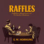Raffles Further Adventures of the Amateur Cracksman