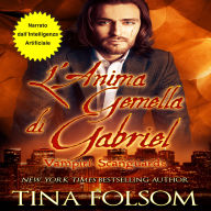 L'Anima Gemella di Gabriel