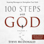 100 Steps With God (Special Edition) - Volume 1: Inspiring messages to strengthen your faith