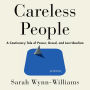 Careless People: A Cautionary Tale of Power, Greed, and Lost Idealism