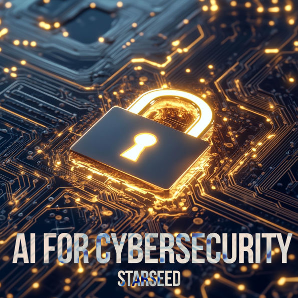 AI for Cybersecurity: Starseed AI