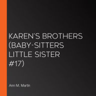 Karen's Brothers (Baby-sitters Little Sister #17)