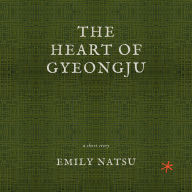 The Heart of Gyeongju
