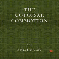 The Colossal Commotion