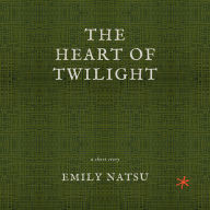 The Heart of Twilight