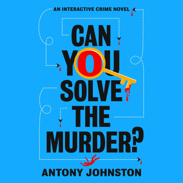 Can You Solve the Murder?: An Interactive Crime Novel