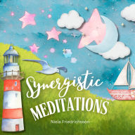 Synergetic Meditations Connect with the Universe - Feel the Light Energy - Feel Love!