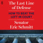 The Last Line of Defense: How to Beat the Left in Court