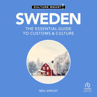 Sweden - Culture Smart!: The Essential Guide to Customs & Culture