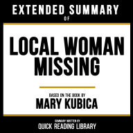Extended Summary - Local Woman Missing: Based On The Book By Mary Kubica