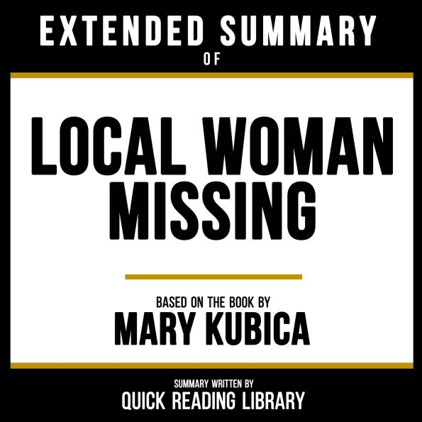 Extended Summary - Local Woman Missing: Based On The Book By Mary Kubica