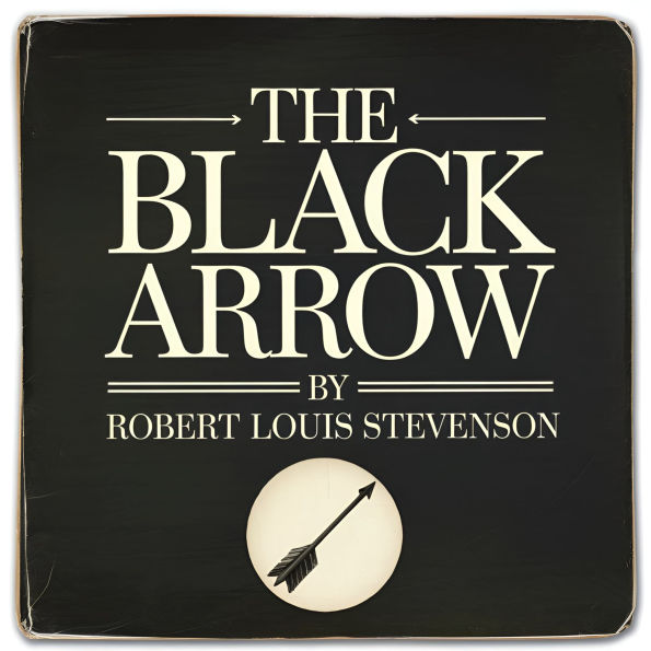 The Black Arrow: A Tale of Two Roses