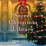 The Secret Christmas Library: A Novel