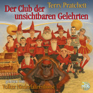 Der Club der unsichtbaren Gelehrten: Ein Roman von der Scheibenwelt