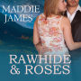 Rawhide and Roses