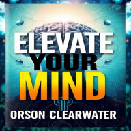 Elevate Your Mind: Secrets Behind the Evolution of Intelligence: Dive into 'Elevate Your Mind'-engaging audio lessons that reveal the secrets to unlocking your intelligence potential!