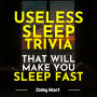 Useless Sleep Trivia That Will Make You Sleep Fast