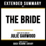 Extended Summary - The Bride: Based On The Book By Julie Garwood