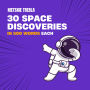 30 Space Discoveries in 500 Words Each