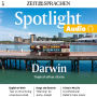 Englisch lernen Audio - Darwin: Spotlight Audio 03/25 - Darwin, Australia
