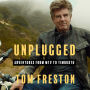 Unplugged: Adventures from MTV to Timbuktu