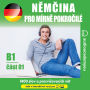 N¿m¿ina pro mírn¿ pokro¿ilé B1_¿ást 01: Poslechový kurz n¿m¿iny pro mírn¿ pokro¿ilé (Abridged)