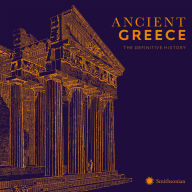 Ancient Greece: The Definitive History