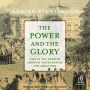 The Power and the Glory: Life in the English Country House Before the Great War