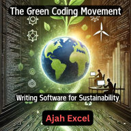 The Green Coding Movement: Writing Software for Sustainability