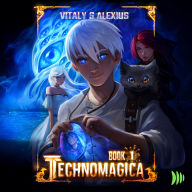 Technomagica: Book 1
