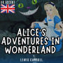 Alice's Adventures in Wonderland (UK Accent)