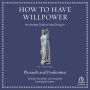 How to Have Willpower: An Ancient Guide to Not Giving In