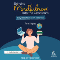 Bringing Mindfulness Into the Classroom: Easy Ideas You Can Try Tomorrow