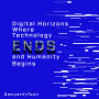 Digital Horizons: Where Technology Ends and Humanity Begins