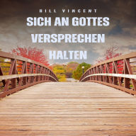 Sich an Gottes Versprechen halten