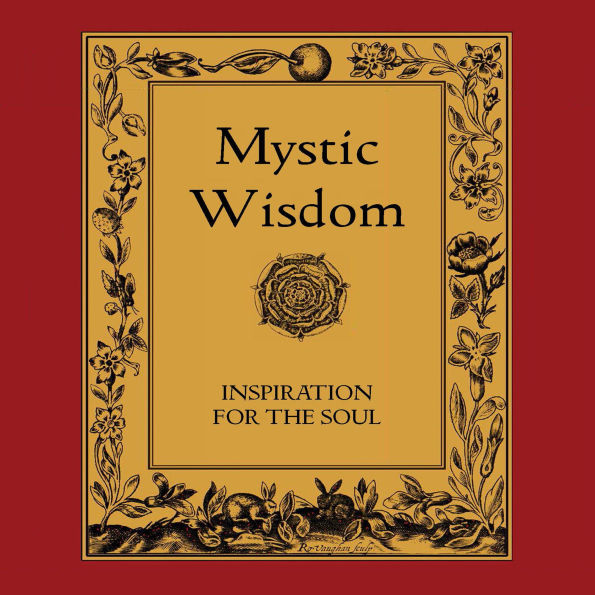 Mystic Wisdom: Inspiration for the Soul