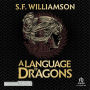 A Language of Dragons: Suivi d'un entretien avec l'autrice