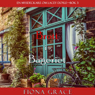 Brott i bageriet (En mysdeckare om Lacey Doyle-Bok 3): Digitalt inläst via en datorgenererad röst