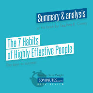 Book Review: The 7 Habits of Highly Effective People by Stephen R. Covey: The keys to success