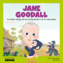 Jane Goodall: La mejor amiga de los chimpancés y de la naturaleza