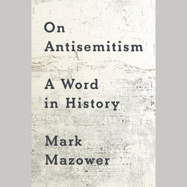 On Antisemitism: A Word in History