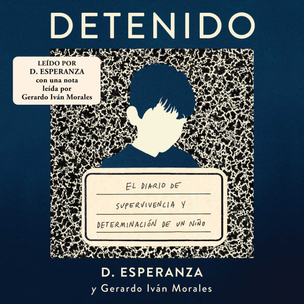 Detenido: El diario de supervivencia y determinación de un niño