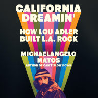 California Dreamin': How Lou Adler Built L.A. Rock