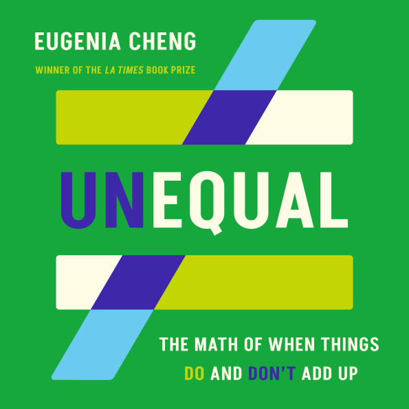 Unequal: The Math of When Things Do and Don't Add Up