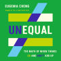 Unequal: The Math of When Things Do and Don't Add Up